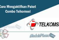 Cara Mengaktifkan Paket Combo Telkomsel