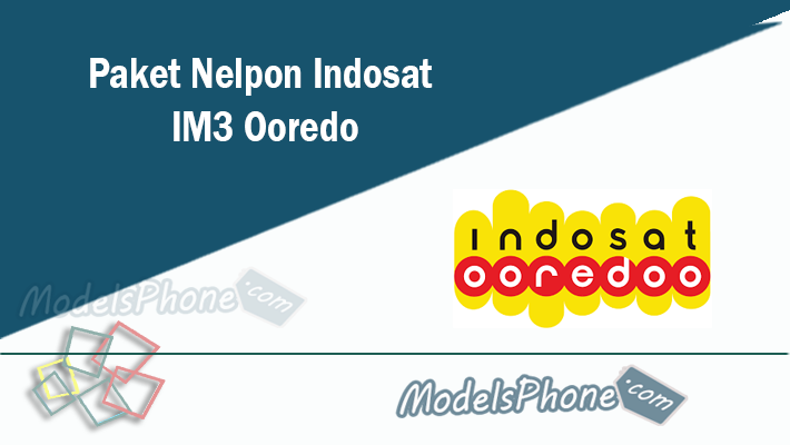 Paket Nelpon Indosat IM3 Ooredo