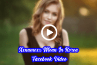 Xxnamexx Mean In Korea Facebook Video