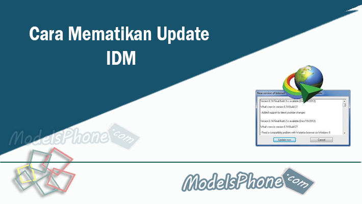 Cara Mematikan Update IDM