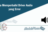 Cara Memperbaiki Driver Audio yang Error