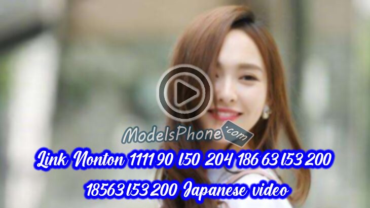 Nonton 1111.90 l50 204 Japanese video